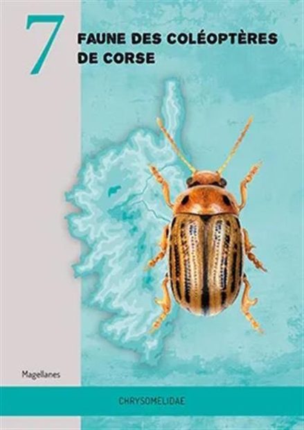 Faune des Coléoptères de Corse 7 [Fauna of the Beetles of Corsica, Volume 7]