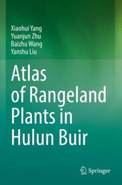 Atlas of Rangeland Plants in Hulun Buir