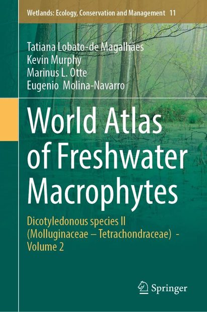 World Atlas of Freshwater Macrophytes, Volume 2