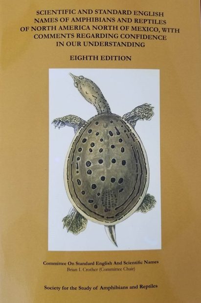 Scientific and Standard English Names of Amphibians and Reptiles of North America North of Mexico, with Comments Regarding Confidence in our Understanding