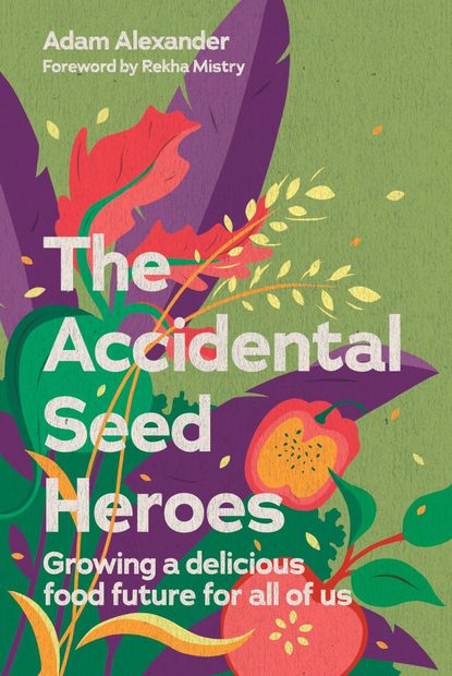 The Accidental Seed Heroes