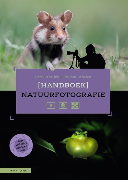 Handboek Natuurfotografie: Apparatuur, Techniek en Creatieve Verdieping [Handbook Nature Photography: Equipment, Technique, and Creativity]