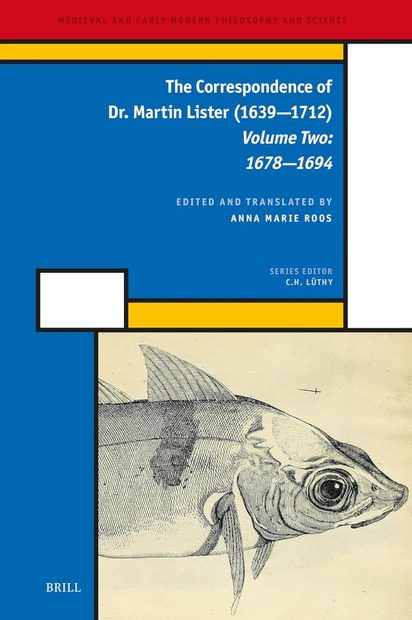 The Correspondence of Dr. Martin Lister (1639-1712), Volume 2: 1678-1694