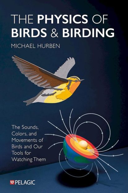 The Physics of Birds & Birding