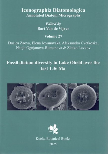 Iconographia Diatomologica, Volume 27: Fossil Diatom Diversity in Lake Ohrid over the Last 1.36 Ma