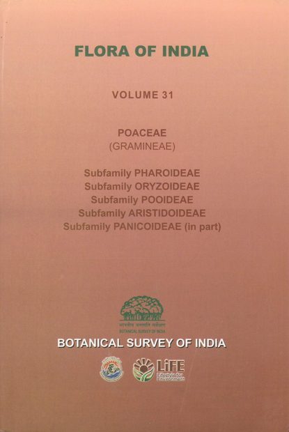 Flora of India, Volume 31: Poaceae (Gramineae), Part 1