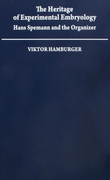 The Heritage of Experimental Embryology