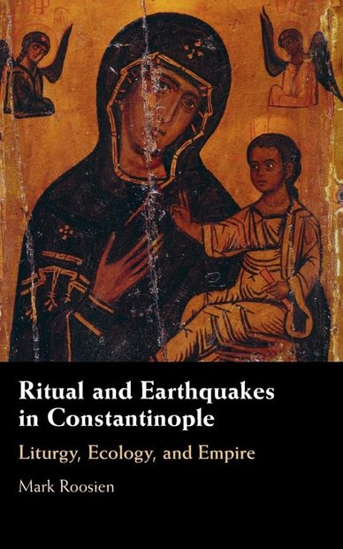 Ritual and Earthquakes in Constantinople