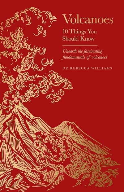 Volcanoes – 10 Things You Should Know