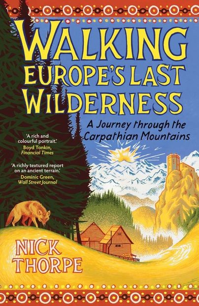 Walking Europe's Last Wilderness