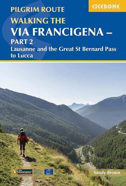 Cicerone Guides: Pilgrim Route, Walking the Via Francigena, Part 2