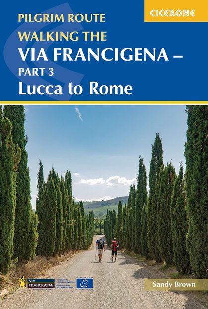 Cicerone Guides: Pilgrim Route, Walking the Via Francigena, Part 3
