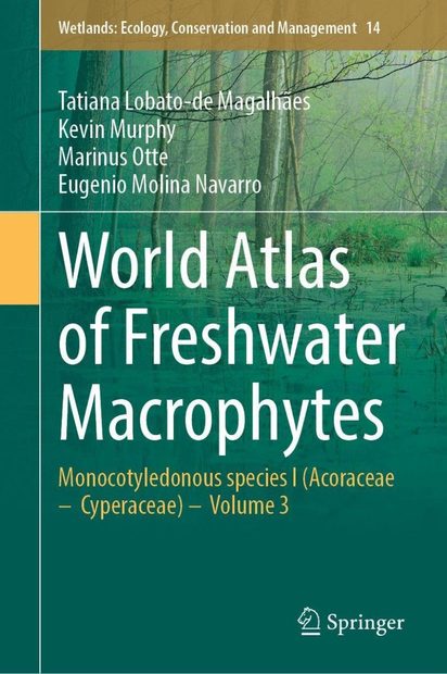 World Atlas of Freshwater Macrophytes, Volume 3