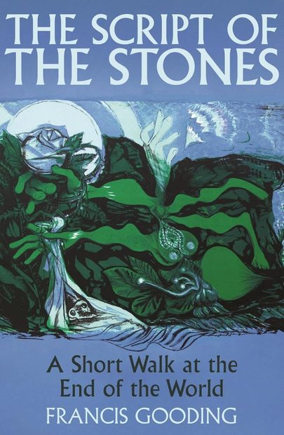 Stone Story Script The Script of the Stones: A Short Walk at the End of the World | NHBS ...