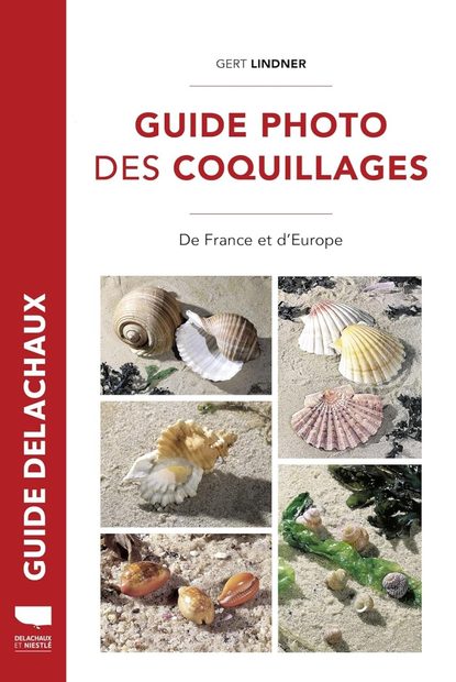 Guide Photo des Coquillages de France et d'Europe [Photographic Guide to the Shells of France and Europe]