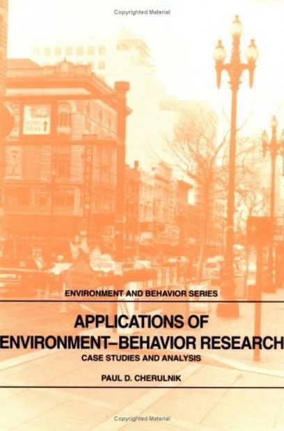 Applications of Environment-Behavior Research