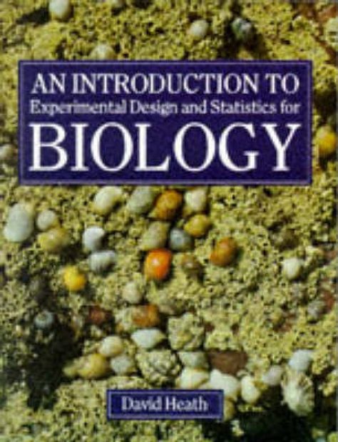 An Introduction to Experimental Design and Statistics for Biology