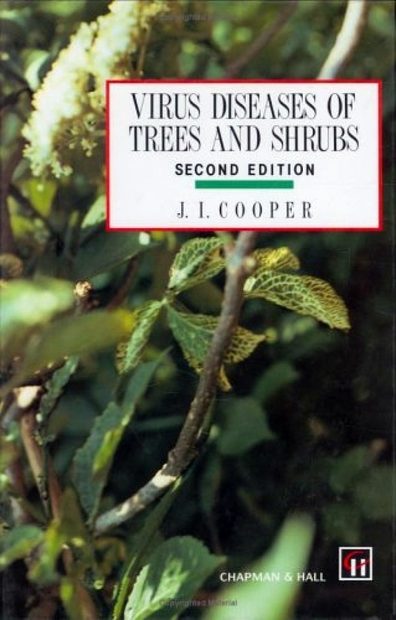 Virus Diseases of Trees and Shrubs
