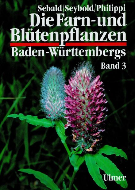Die Farn- und Blütenpflanzen Baden-Württembergs, Band 3