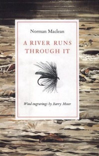 A River Runs Through It