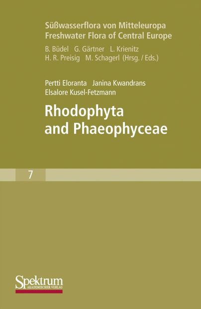 Süßwasserflora von Mitteleuropa, Bd 7: Rhodophyta and Phaeophyceae [English]