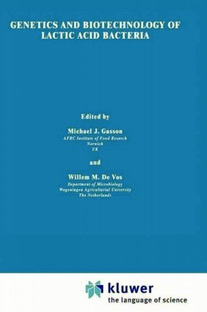 Genetics and Biotechnology of Lactic Acid Bacteria