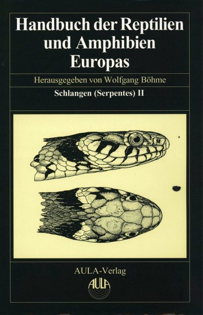 Handbuch der Reptilien und Amphibien Europas Band 3/IIA: Schlangen (Serpentes) II