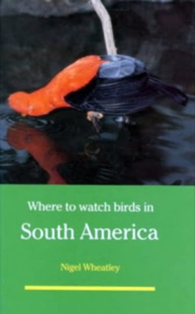 Where to Watch Birds in South America