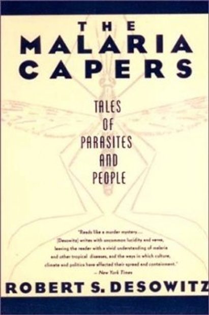 The Malaria Capers: More Tales of Parasites and People