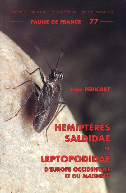 Faune de France, Volume 77: Hémiptères Saldidae et Leptopodidae d'Europe Occidentale et du Maghreb [Hemiptera Saldidae and Leptopodidae from Western Europe and the Maghreb]