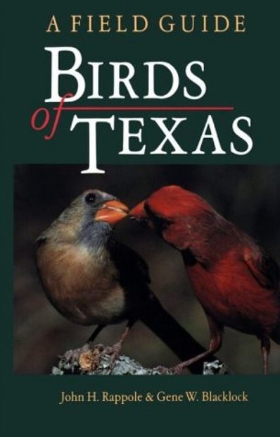 Birds of Texas: A Field Guide