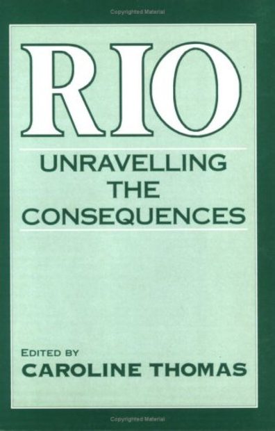 Rio: Unravelling the Consequences