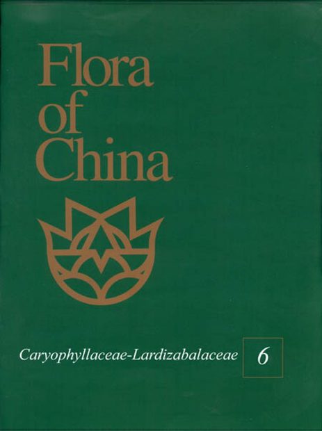 Flora of China, Volume 6: Caryophyllaceae through Lardizabalaceae