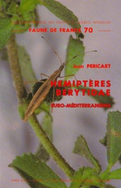 Faune de France, Volume 70: Hémiptères Berytidae: Euro-Méditerranéens
