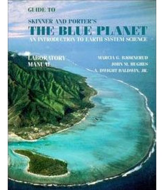 Guide to the Blue Planet: An Introduction to Earth System Science