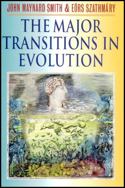 The Major Transitions in Evolution