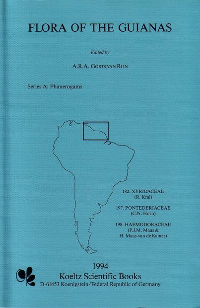 Flora of the Guianas, Series A: 15: Xyridaceae, Pontederiaceae, Haemodoraceae