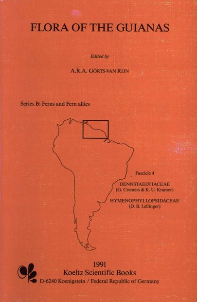 Flora of the Guianas, Series B: 4: Dennstaedtiaceae, Hymenophyllopsidaceae