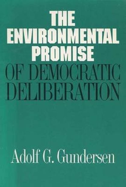 The Environmental Promise of Democratic Deliberation