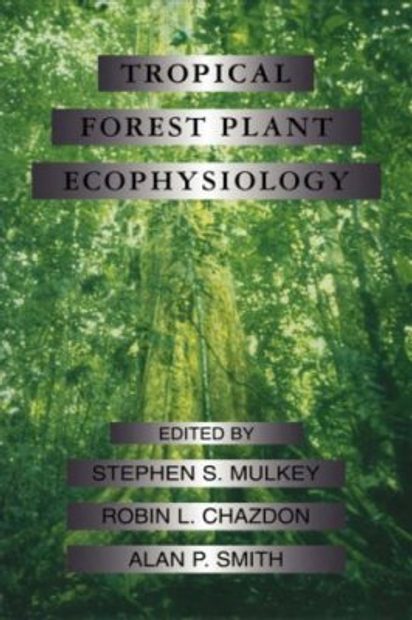 Tropical Forest Plant Ecophysiology