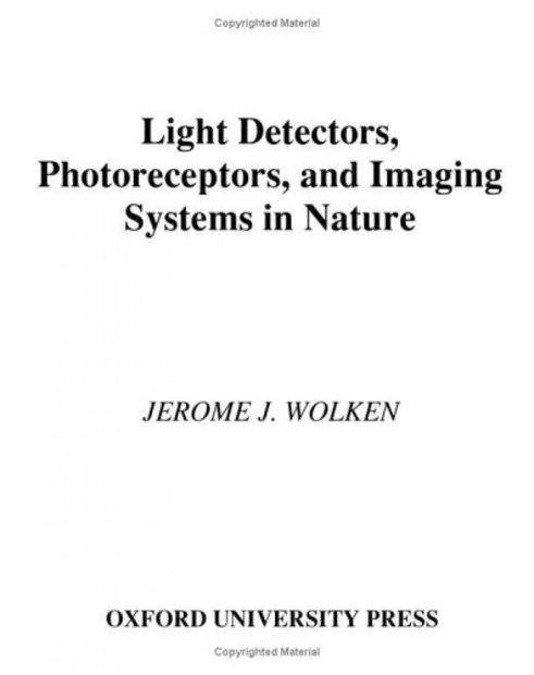 Light Detectors, Photoreceptors and Imaging Systems in Nature