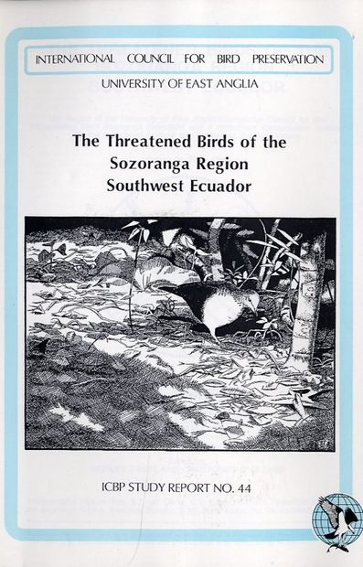 The Threatened Birds of the Sozoranga Region, Southwest Ecuador