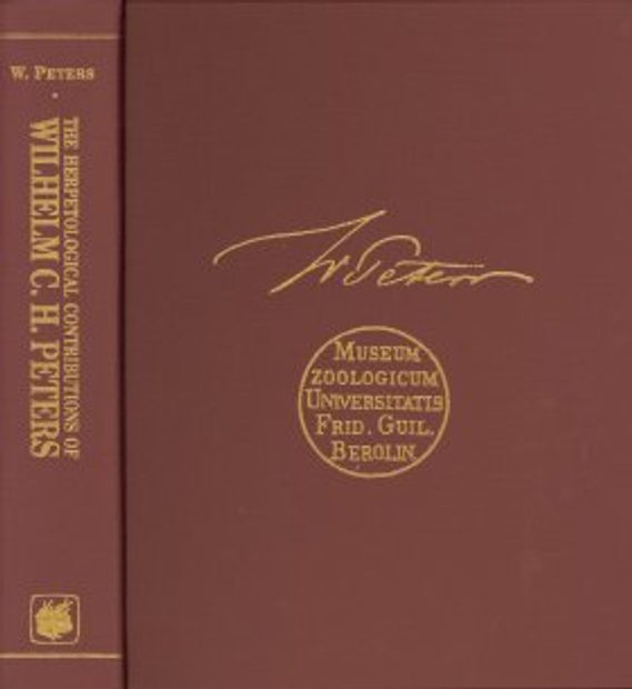 The Herpetological Contributions of Wilhelm C.H.Peters (1815-1883) [German]