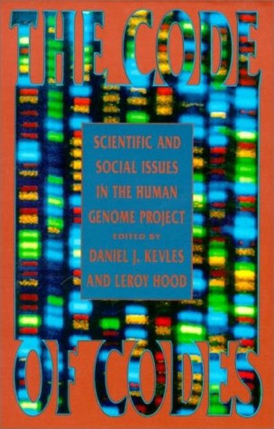 Code of Codes: Scientific and Social Issues in the Human Genome Project