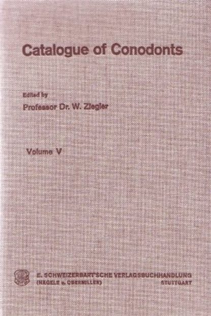 Catalogue of Conodonts: Volume V