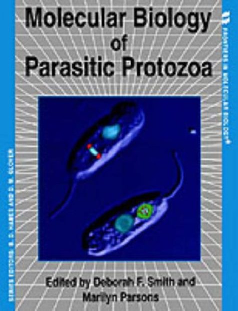 Molecular Biology of Parasitic Protozoa
