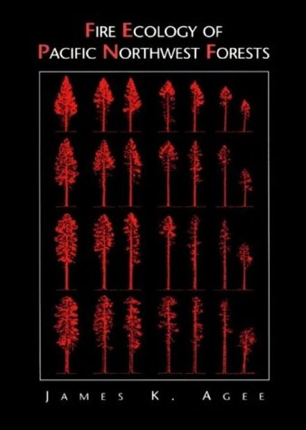 Fire Ecology of Pacific Northwest Forests