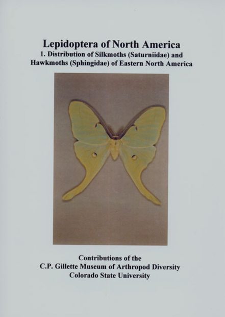 Lepidoptera of North America, Volume 1: Distributon of Silkmoths (Saturniidae) and Hawkmoths (Sphingidae) of Eastern North America