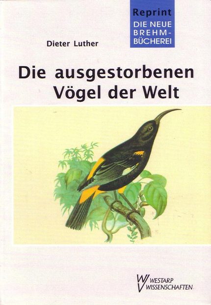 Die Ausgestorben Vögel der Welt [The Extinct Birds of the World]