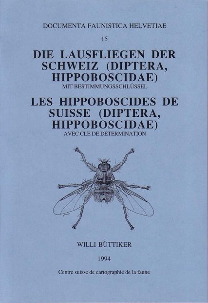 Die Lausfliegen der Schweiz (Diptera, Hippoboscidae) / Les Hippoboscides de Suisse (Diptera, Hippoboscidae)
